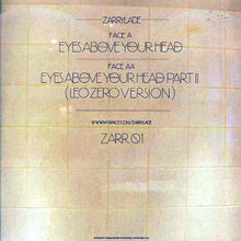 Load image into Gallery viewer, Zarrylade : Eyes Above Your Head (12")