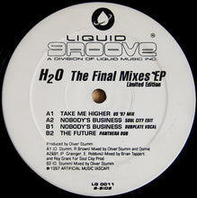 Load image into Gallery viewer, H₂O* : The Final Mixes EP (12", EP, Ltd, Promo)
