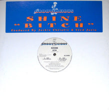 Load image into Gallery viewer, Shine (3) : Bitch (12")