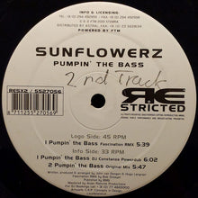 Load image into Gallery viewer, Sunflowerz : Pumpin' The Bass (12", Ltd)
