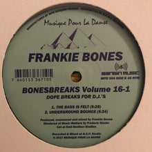 Load image into Gallery viewer, Frankie Bones : Bonesbreaks Volume 16-1 (12", Ltd, RP)