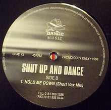 Load image into Gallery viewer, Shut Up And Dance* : Hold Me Down (12", Promo)