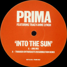 Load image into Gallery viewer, Prima Featuring Tracy-Anne Lynch* : Into The Sun (12", Promo)