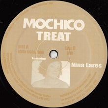Load image into Gallery viewer, Mochico Featuring Nina Lares : Mochico Treat (12")
