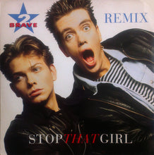 Load image into Gallery viewer, 2 Brave : Stop That Girl (Remix) (12")