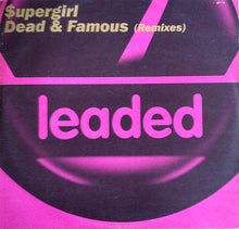 Load image into Gallery viewer, $upergirl : Dead & Famous (Remixes) (12")