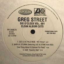 Load image into Gallery viewer, Greg Street : Six O'Clock Vol. 001 Clean Album Cuts (12", Promo)