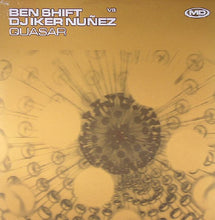 Load image into Gallery viewer, Ben Shift vs DJ Iker Nuñez : Quasar (12")