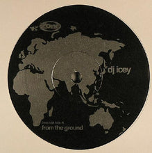 Load image into Gallery viewer, DJ Icey : Nextgen / From The Ground (12")