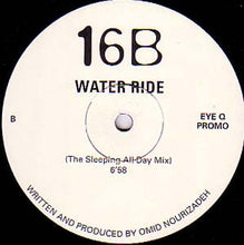 Load image into Gallery viewer, 16B : Water Ride (12", Promo)