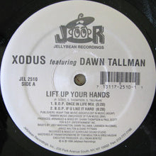 Load image into Gallery viewer, Xodus Feat. Dawn Tallman : Lift Up Your Hands (12")