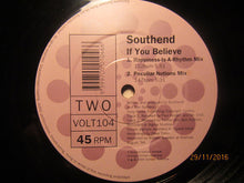 Load image into Gallery viewer, South End : If You Believe (12")