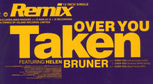 Load image into Gallery viewer, Taken Featuring Helen Bruner : Over You (12")