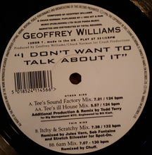 Load image into Gallery viewer, Geoffrey Williams : I Don't Want To Talk About It (12")