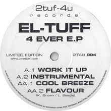 Load image into Gallery viewer, El-Tuff : 4 Ever E.P (12", EP, Ltd)