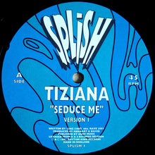 Load image into Gallery viewer, Tiziana* : Seduce Me (12")
