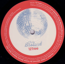 Load image into Gallery viewer, 12 Tree : Club Bastard (12")