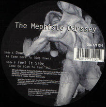 Load image into Gallery viewer, Mephisto Odyssey : Ya Came Here Ta (Get Down) / Come On (Can Ya Feel It) (12")