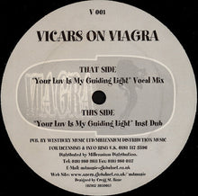 Load image into Gallery viewer, Vicars On Viagra : Your Luv Is My Guiding Light (12")