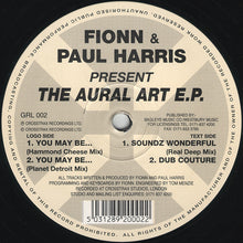 Load image into Gallery viewer, Fionn & Paul Harris : The Aural Art E.P. (12", EP)