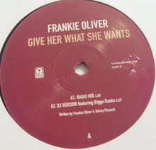 Load image into Gallery viewer, Frankie Oliver : Give Her What She Wants (12", Promo)