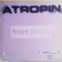 Load image into Gallery viewer, Atropin : Hope (Remixes) (12")