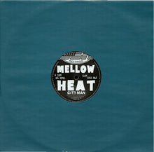 Load image into Gallery viewer, City Man : Mellow Heat (12")