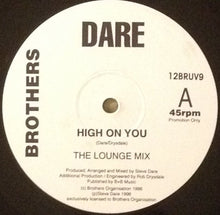 Load image into Gallery viewer, Dare* : High On You (12")