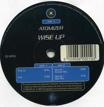 Load image into Gallery viewer, Atomizer : Wise Up (12")