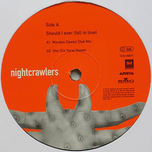 Load image into Gallery viewer, Nightcrawlers Featuring John Reid : Should I Ever (Fall In Love) (12")