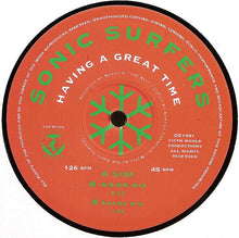 Load image into Gallery viewer, Sonic Surfers : Having A Great Time (12")