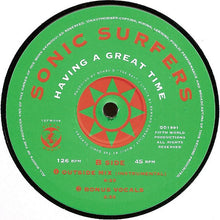 Load image into Gallery viewer, Sonic Surfers : Having A Great Time (12")