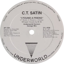Load image into Gallery viewer, C.T. Satin : I Found A Friend (12")