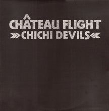 Load image into Gallery viewer, Château Flight : Chichi Devils (12", S/Sided)