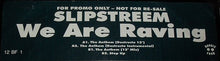 Load image into Gallery viewer, Slipstreem : We Are Raving (12", Promo, W/Lbl)