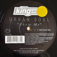 Load image into Gallery viewer, Urban Soul : Show Me (12")