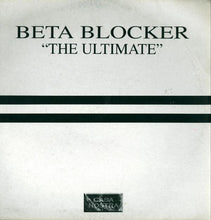 Load image into Gallery viewer, Beta Blocker : The Ultimate (12")