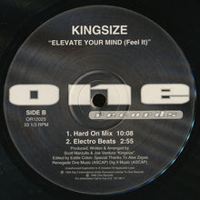 Load image into Gallery viewer, Kingsize* : Elevate Your Mind (Feel It) (12")