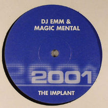 Load image into Gallery viewer, DJ Emm & Magic Mental : The Implant (12")