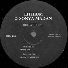 Load image into Gallery viewer, Lithium & Sonya Madan : Ride A Rocket (2x12", Promo)