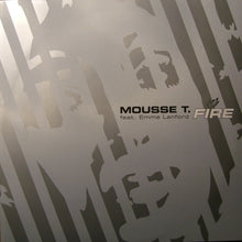 Load image into Gallery viewer, Mousse T. Feat. Emma Lanford : Fire (12")