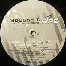 Load image into Gallery viewer, Mousse T. Feat. Emma Lanford : Fire (12")