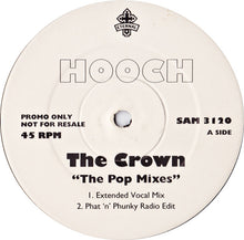 Load image into Gallery viewer, Hooch : The Crown "The Pop Mixes" (12", Promo)