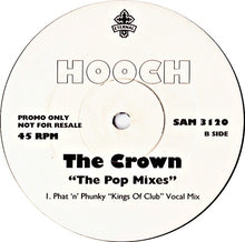 Load image into Gallery viewer, Hooch : The Crown "The Pop Mixes" (12", Promo)