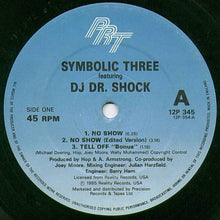 Load image into Gallery viewer, Symbolic Three Featuring DJ Dr. Shock : No Show (12")