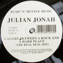 Load image into Gallery viewer, Julian Jonah : Caught Between A Rock And A Hard Place (12")