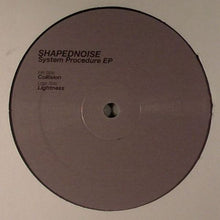 Load image into Gallery viewer, Shapednoise : System Procedure EP (12")