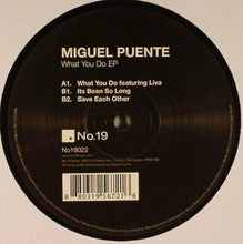 Load image into Gallery viewer, Miguel Puente : What You Do EP (12")