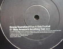Load image into Gallery viewer, Emma Townshend : Five-A-Side-Football (12", Promo)