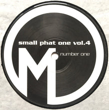 Load image into Gallery viewer, Small Phat One : Vol. 4 - Number One (12")